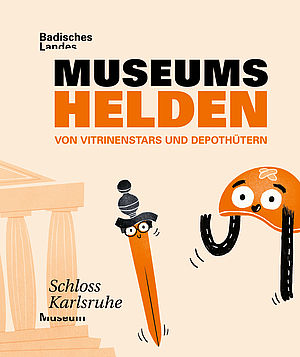 Cover des Katalogs zu Museumshelden mit Comic-Helm und Schwert vor Schloss Karlsruhe